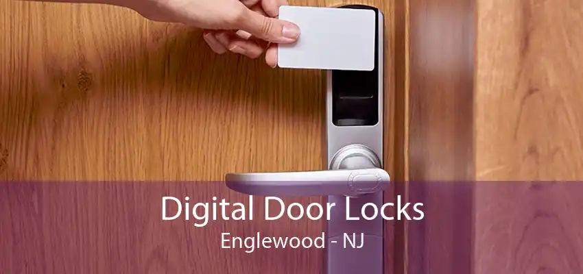 Digital Door Locks Englewood - NJ