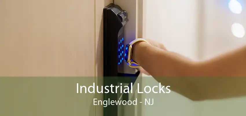 Industrial Locks Englewood - NJ