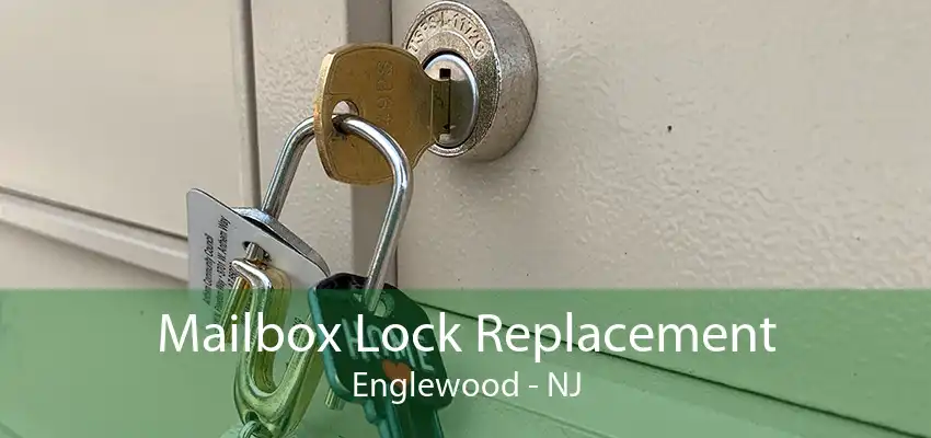 Mailbox Lock Replacement Englewood - NJ