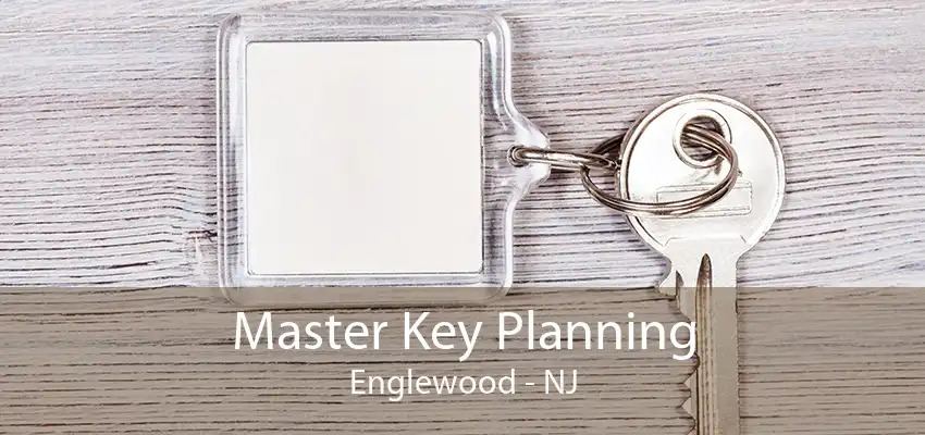 Master Key Planning Englewood - NJ